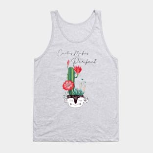 Cactus makes perfect, Cute Cactus pun Tank Top